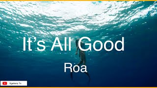 Roa - It’s All Good [NCS BEST OF]