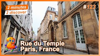 2 minutes 2 discover 123: Rue du Temple, Paris, France