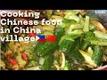 Pinay mom cook a Chinese dish for lunch in China village/ countryside life.