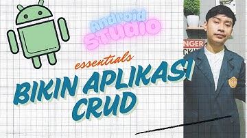 Bikin Aplikasi Input Data CRUD, Android Studio