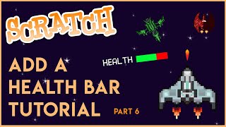 Scratch - Health Bar Tutorial