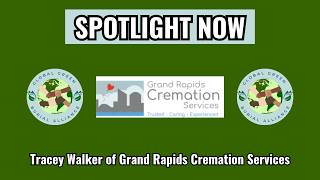 Spotlight Now: Tracey Walker of Grand Rapids Cremation Services