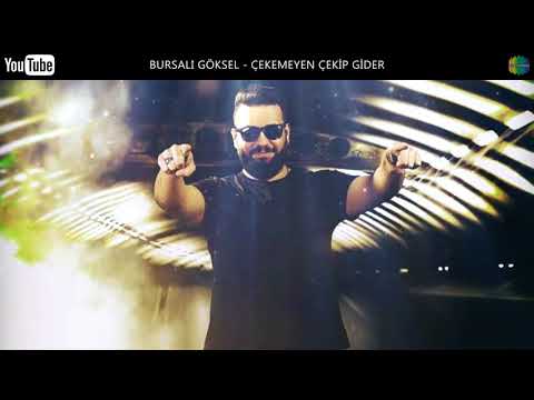 BURSALI GÖKSEL - ÇEKEMEYEN ÇEKİP GİDER ( ROMAN HAVASI )