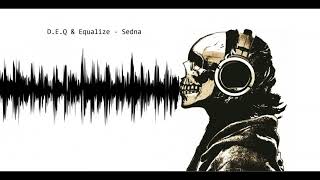 D.E.Q & Equalize - Sedna