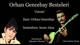 Sezen Aksu’dan Orhan Gencebay Bestesi(Zelzele)