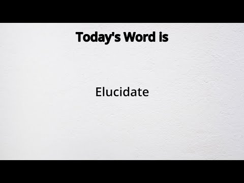 How to pronounce Elucidate