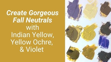 Your Color Mixing Guide: Gorgeous Neutral Colors from Yellow & Violet