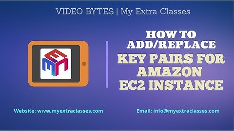 Adding or replacing a key pair for your instance in AWS | My Extra Classes