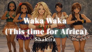 Shakira -  Waka Waka (This Time for África) [Letra/Lyrics]