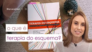 o que é TERAPIA DO ESQUEMA? conheça mais sobre essa abordagem de TCC