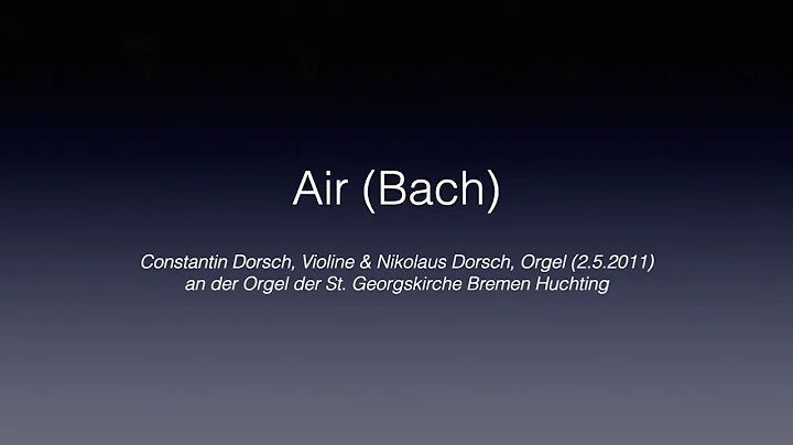 Air von J.S. Bach fr Violine und Orgel (C. & N. Do...