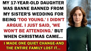My 17-year-old daughter was BANNED from my sister’s wedding for being “too young”. So, I did THIS…