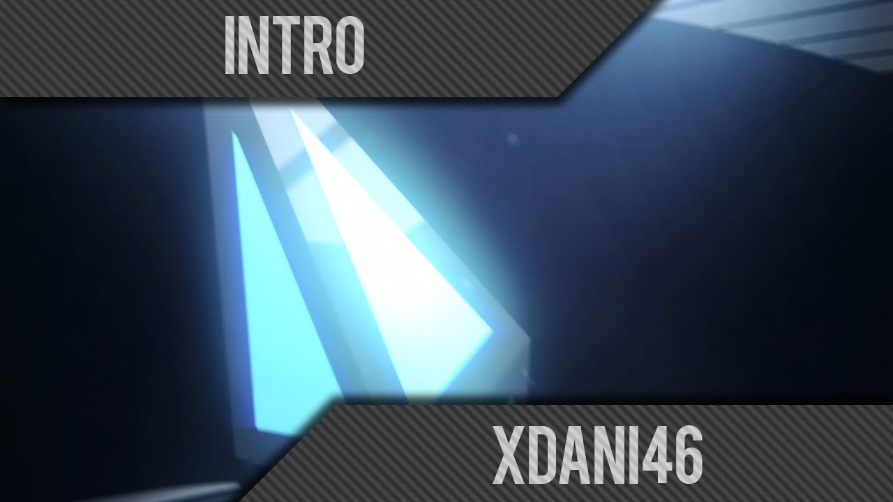 xDani46 | Intro By xXdarkreachXx