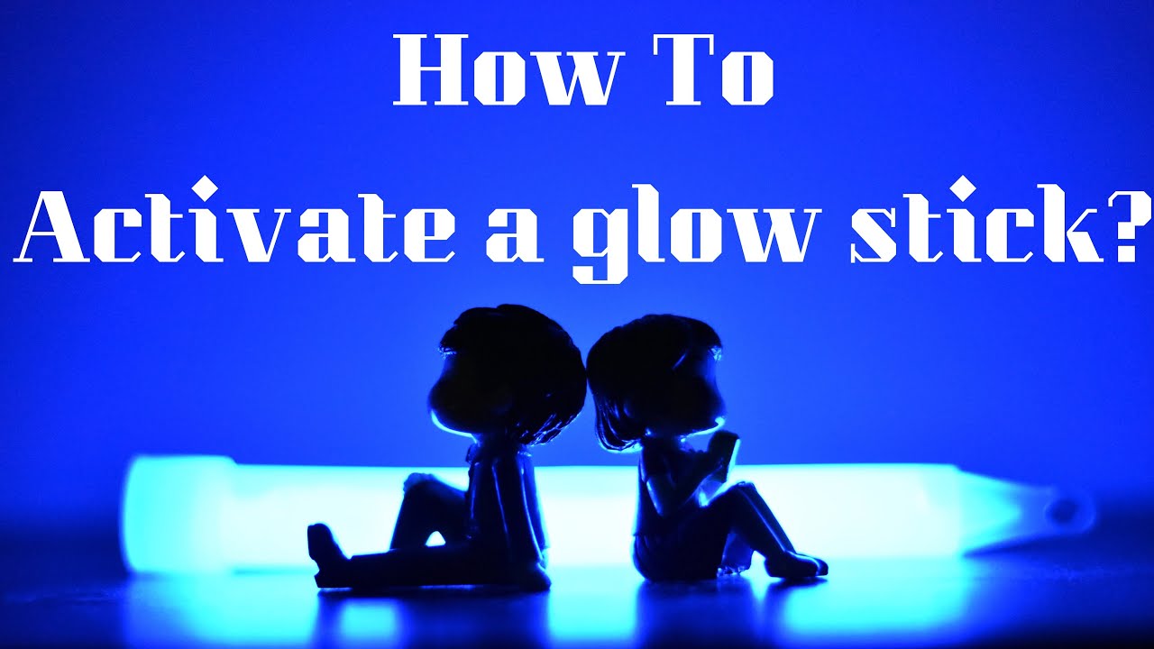 How to activate a Glow stick? | HOW TO - a video series - YouTube