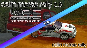 Colin McRae Rally 2.0 (WRC 2002 Mod) Vs. CMR 1 Comparison