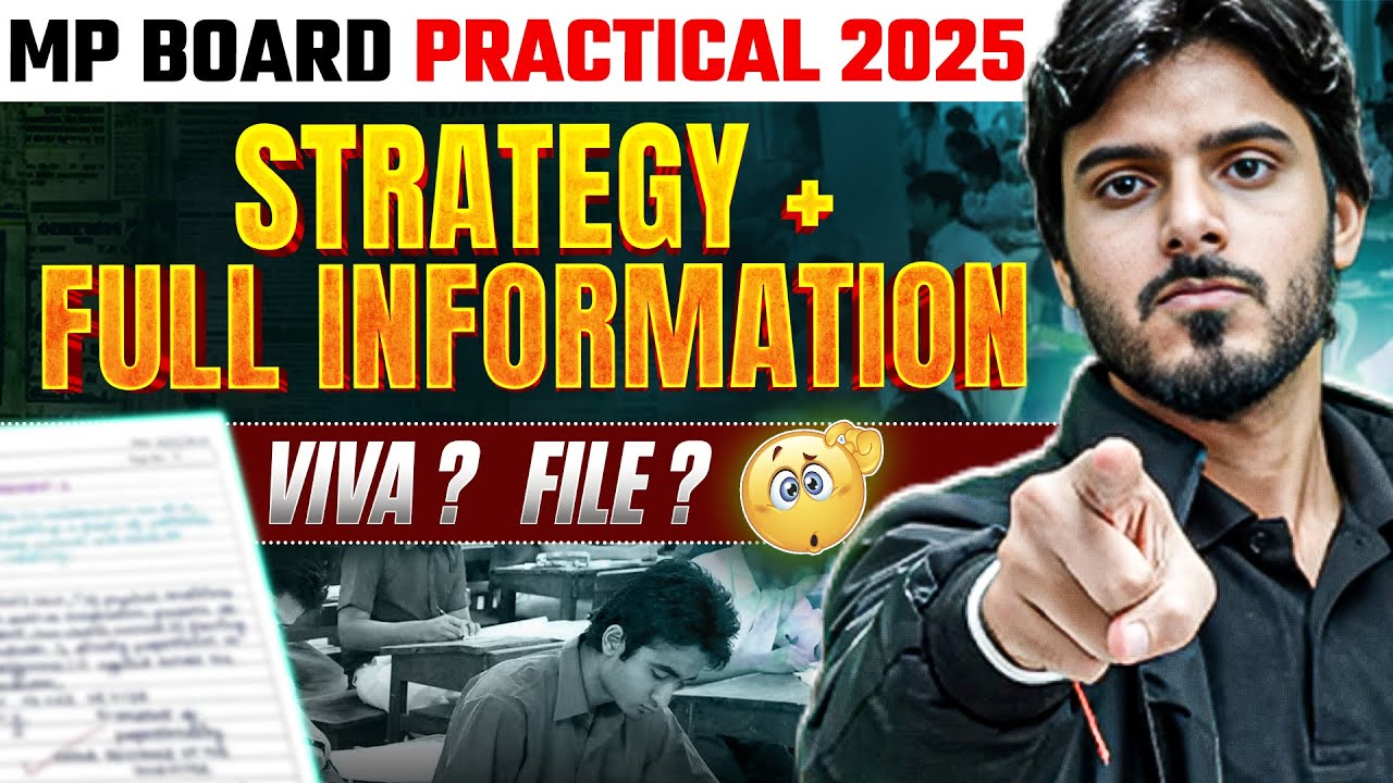 MP Board Practical 2025: Full Information + Good Marks Strategy for Viva & File