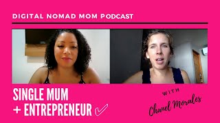 How this single mum ♥ rocks the digital nomad lifestyle with 👉Chanel Morales