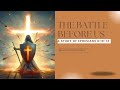 The Spiritual Battle Before Us