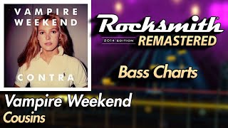 Vampire Weekend - Cousins | Rocksmith® 2014 Edition | Bass Chart