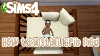 How to install CRIB MOD OVERRIDE 🍼🤍 Sims 4 | SimsZurtStar