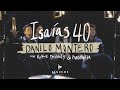 Isaías 40 - Dios Eterno | Danilo Montero ft Kike Pavón y Su Presencia