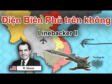 Tóm tắt nhanh: Chiến dịch Điên Biên Phủ trên không - Linebacker II - @Góc Lịch Sử