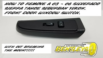 HOW TO REMOVE A 2003 - 2006 CHEVY GMC SILVERADO SIERRA TAHOE SUBURBAN FRONT DOOR PANEL WINDOW SWITCH