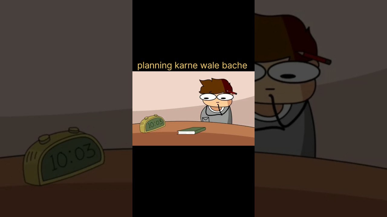 Exam me planning karne wale bache|| Not your type||   