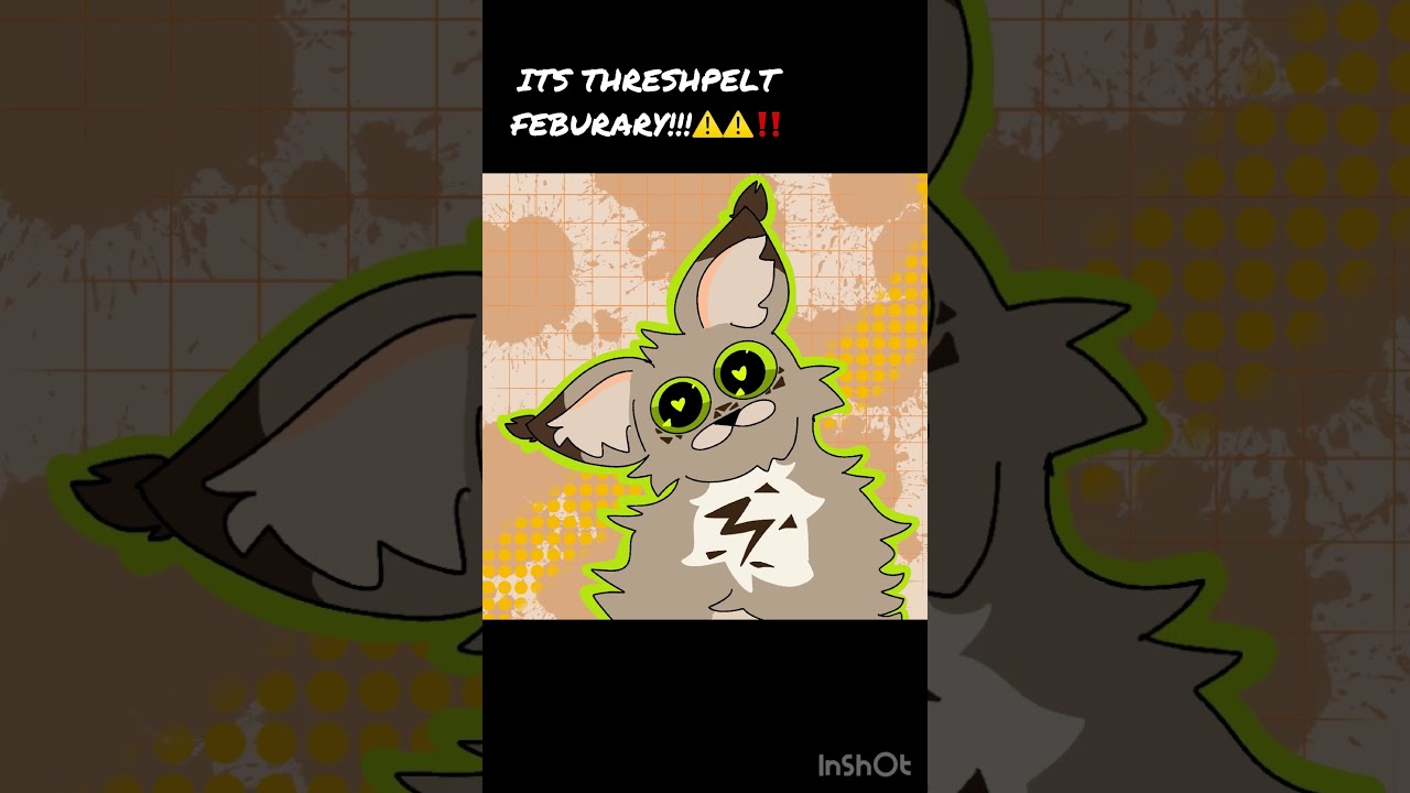 YAYAAYAYYA #warriorcats ​⁠#threshpeltfebruary @SnakeIsPlottingForThe14th