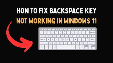 How to Fix Backspace Key Not Working in Windows 11