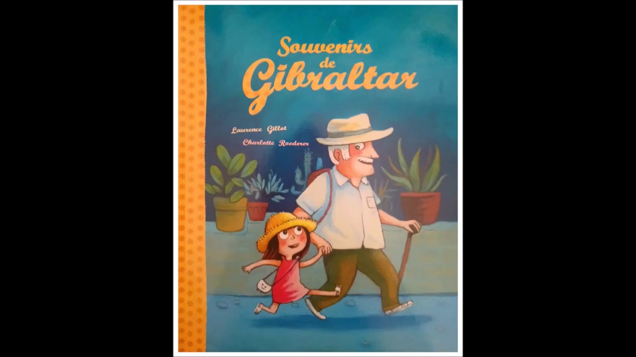 Souvenirs de Gibraltar - Laurence Gillot et Charlotte Roederer - YouTube