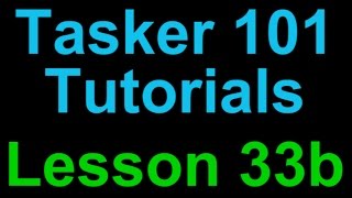 Famous Tasker 101 Tutorials - Lesson 33b Google Now Reminders Interactively Read Profile