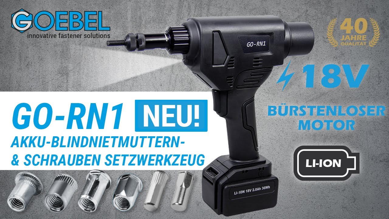 GO-RN1 – Akku-Blindnietmuttern- & Schrauben Setzwerkzeug Mit Bürstenlosem Motor 18V [Deutsch]
