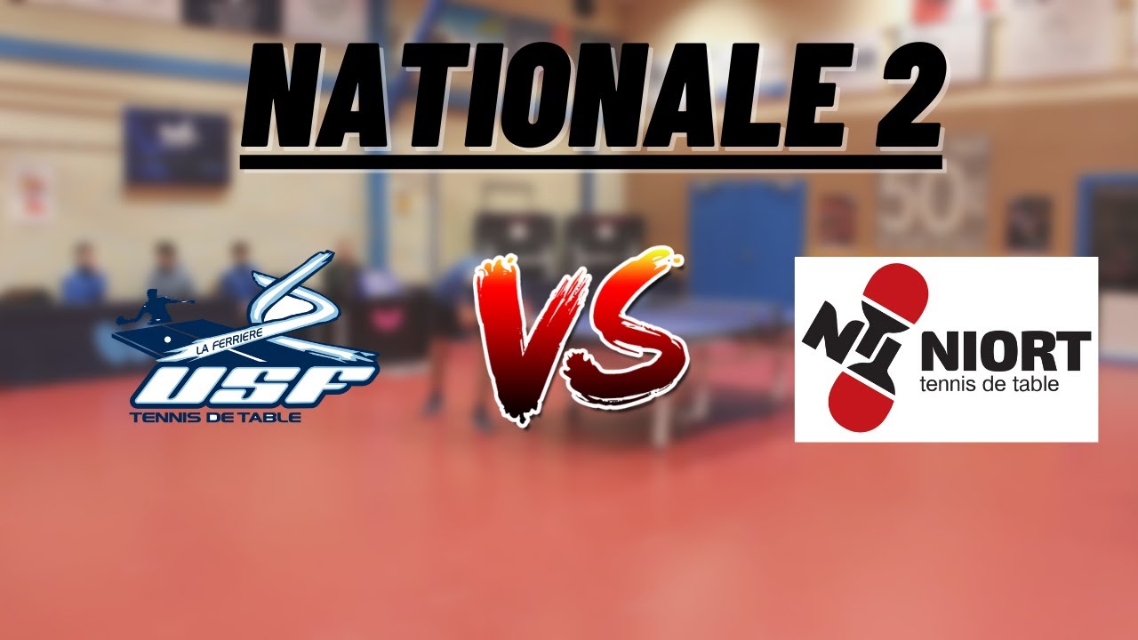 NATIONALE 2 | FERRIERE VENDEE TENNIS DE TABLE vs NIORT TT | HIGHLIGHTS