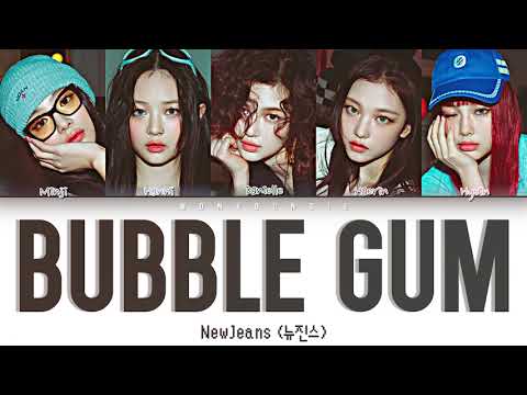 NewJeans (뉴진스) – Bubble Gum Lyrics (Color Coded Han/Rom/Eng)