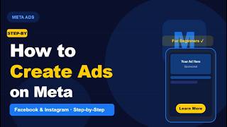 How to Create an Ad on Meta (Facebook & Instagram) – Step-by-Step for Beginners