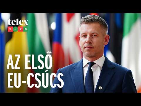 Magyar Péter első EU-csúcsának tanulságai