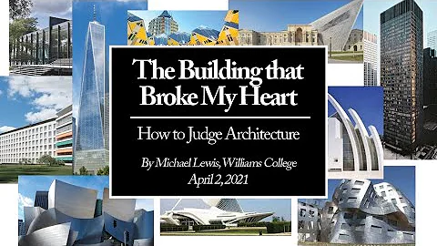 Michael Lewis - "The Building that Broke My Heart"