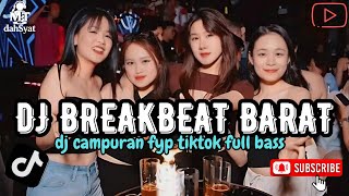 DJ BREAKBEAT TERBARU 2025 FULL BASS 🎵 || DJ BREAKBEAT BARAT 🎵 || DJ CAMPURAN VIRAL TIKTOK 2025 🎵