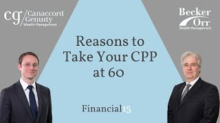 Reasons to Take Your CPP at 60 - Financial 15