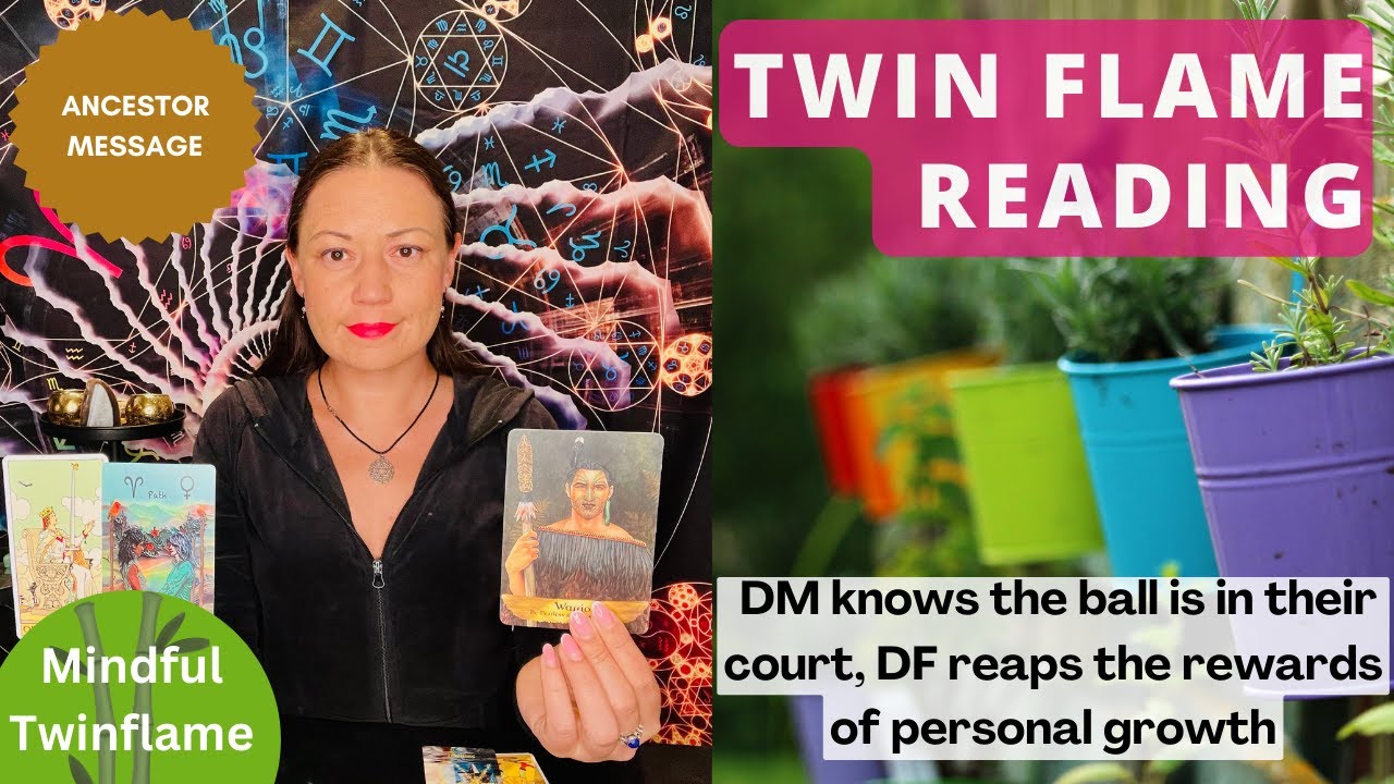 TWIN FLAME DM/DF Ancestor Reading | DM sees the ball is in their court ...