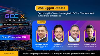 Unplugged Debate : Decoding the Talent Strategies in GCCs : The New Next in Workforce Practices
