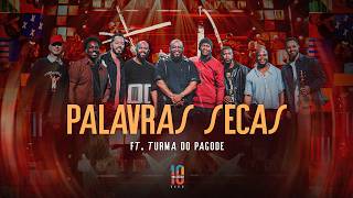 Tiee, Turma do Pagode - Palavras Secas (Uma Década Ao Vivo)