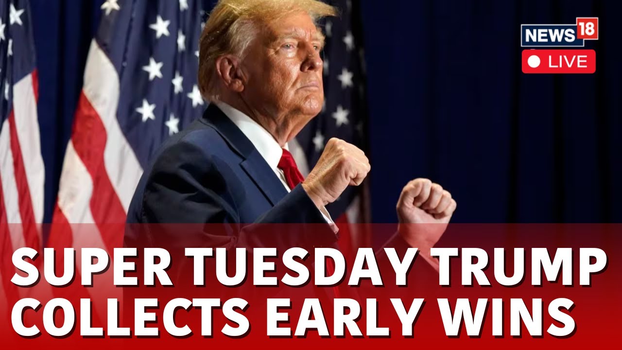 Donald Trump Live | Super Tuesday Updates | Trump Makes Wins Elections ...