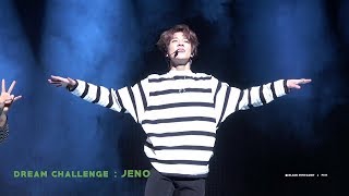 [4K][FANCAM] 181205 NCT DREAM 제노 DREAM SHOW#2 - DREAM CHALLENGE : JENO special edit