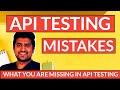 Top 7 API Testing Mistakes That You Should Know