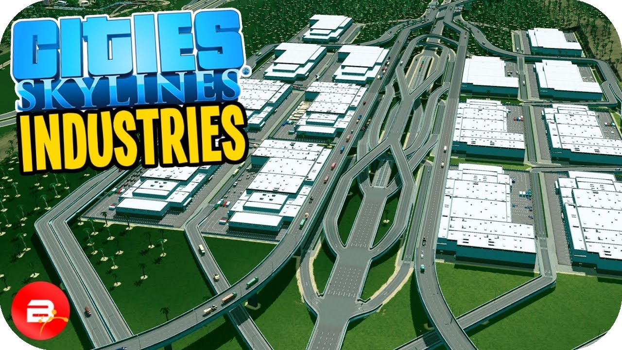 Cities Skylines Industries Huge Warehouse Exchange 36 Industries Dlc Youtube