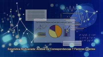 35. Análisis de correspondencias y factores latentes - Curso Completo Ciencia de Datos