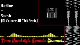 Hardline - Smash (Dj Vicron Vs Dj N3Ck Remix)