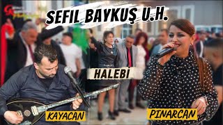 SEFİL BAYKUŞ UZUN HAVA PINARCAN & KAYACAN SONRA HALEBİ ALİ YILDIRIMIN KINASI NİZİP GÜNEY KAMERA